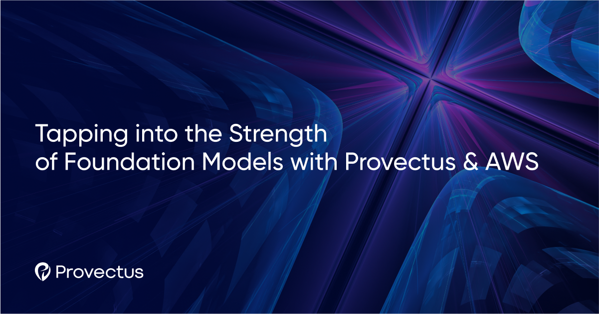 Tapping into the Strength of Foundation Models with Provectus & AWS